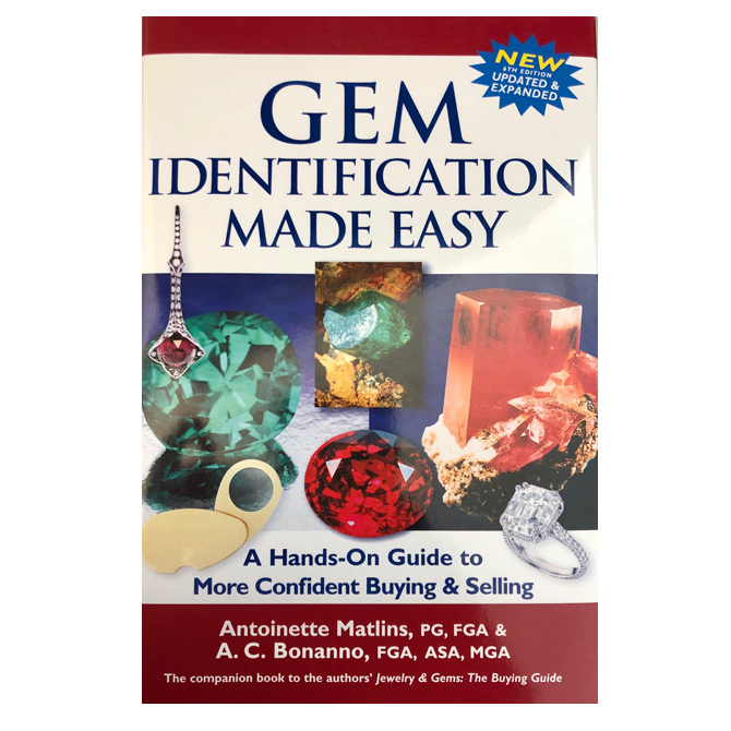 Gem Identification Made Easy, by Antoinette L. Matlins and A.C.